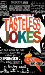 Tasteless Jokes