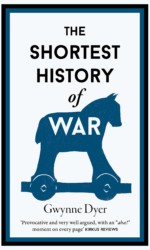 The Shortest History of War