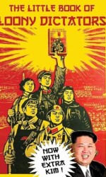The Little Book of Loony Dictators