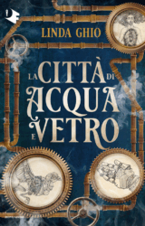 La Città di Acqua e Vetro